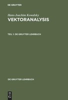 Hans-Joachim Kowalsky: Vektoranalysis. Teil 1 Hans-Joachim Kowalsky