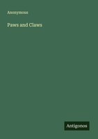 Anonymous | Paws And Claws | Taschenbuch | Englisch (2025) | Antigonos Verlag