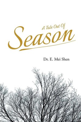 E. Mei Shen | A Tale Out of Season | Taschenbuch | Englisch (2021)