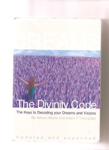 The Divinity Code: The Keys to Deco..., Beale, Adrian &