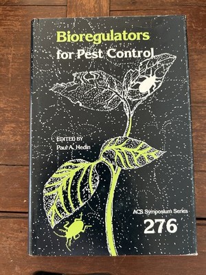 Bioregulators for Pest Control | ACS Symposium 276 | Utah 1984