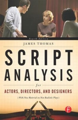 Script Analysis for Actors, Directors, and Designers Paperback