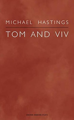 Tom and Viv (Oberon Modern Plays) by Michael Paperback / softback Book The Fast
