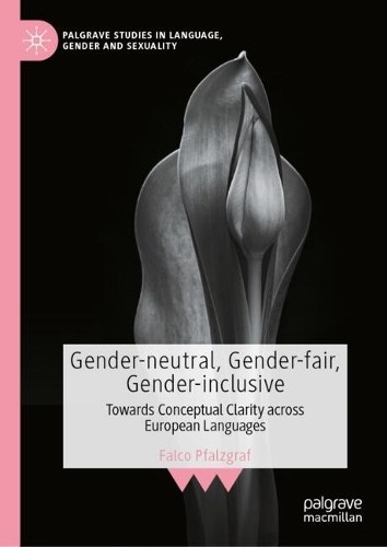 Gender-neutral, Gender-fair, Gender-inclusive - 9783031912306
