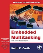 Embedded Multitasking (Embedded - Paperback, by Curtis Keith E. - Good c