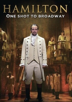Movie Hamilton Musical Live Hamilton: One Shot To Broadway [New