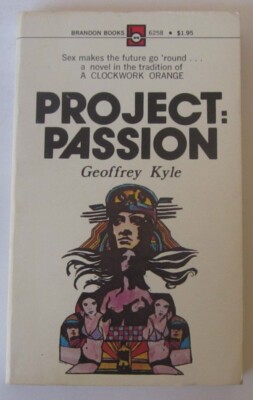 Project: Passion Geoffrey Kyle PB 1st Brandon Books (1972)