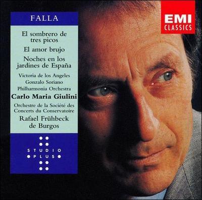 Falla: El Amor Brujo; Sombrero de tres picos; Noches en los jardines de Espa 