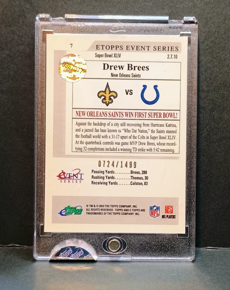 2010 ETOPPS EVENT #7 DREW BREES SUPER BOWL WIN IN ETOPPS SEALED HOLDER /1499 - Image 2 of 4