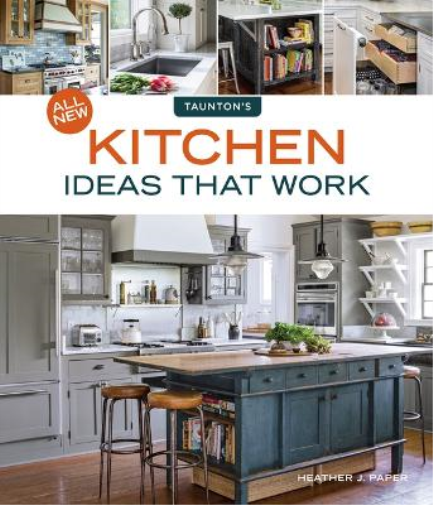 Heather J. Paper All New Kitchen Ideas that Work (Tascabile) Idea Books
