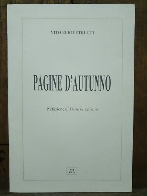 PAGINE D'AUTUNNO VITO ELIO PEREUCCI POESIE PREF. DARIO G. MARTINI ED. LIGURIA 