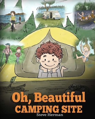 Oh, Beautiful Camping Site: Camping Book for Kids with Beautiful Illustratio...