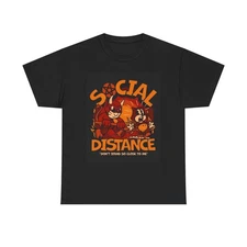 Social Distance Graphic T Shirt NEW Cotton Tee Gift Unisex Heavy Cotton Tee