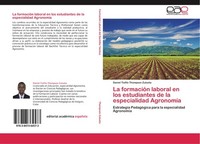 La FormacióN Laboral En Los Estudiantes De La Especialidad AgronomíA Daniel Tiof