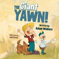 The Giant Yawn! Adam Wallace Taschenbuch Kartoniert / Broschiert Englisch 2020