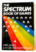 The Spectrum Book Of Games : ZX Spectrum Book : 21 Game Programs