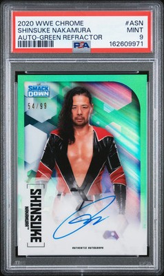 2020 Topps WWE Chrome Auto Shinsuke Nakamura Green Ref. 54/99 54/99 PSA 9 POP 2