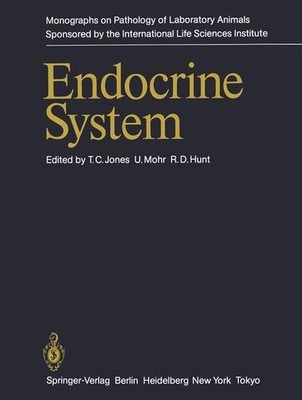 Endocrine System (Monographs on Pathology of Laboratory Animals) Jones, T.C., C.