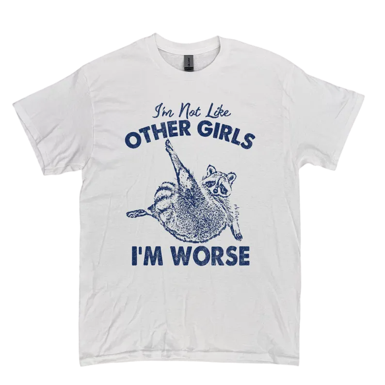 ALTRA Maglietta grafica retrò divertente procione sono peggio divertente non sono come altre ragazze maglietta