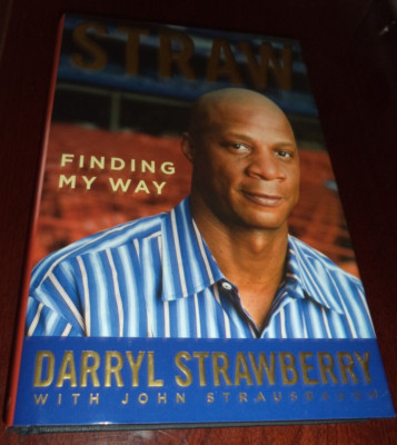 Straw: Finding My Way by  Darryl Strawberry MLB Mets Yankees