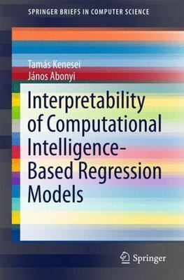Interpretability of Computational Intelligence-based Regression Models, Paper...
