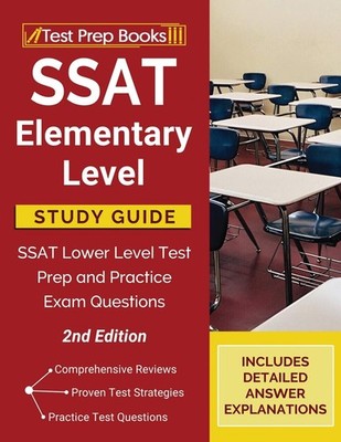 SSAT Elementary Level Study Guide: SSAT Lower Level Test Prep and Practice E...