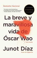 La breve y maravillosa vida de Oscar Wao (Vintage Espanol)