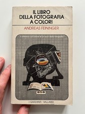 IL LIBRO DELLA FOTOGRAFIA A COLORI | Andreas Feininger | Garzanti-Vallardi 1971
