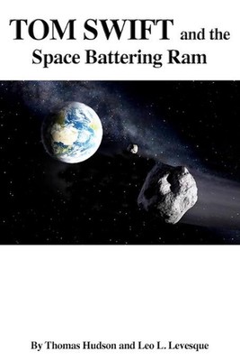 Tom Swift and the Space Battering Ram by Thomas Hudson (English) Paperback Book