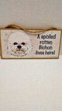 A Spoiled Rotten Bichon lives here 5"x10" Wood Plaque Made In USA