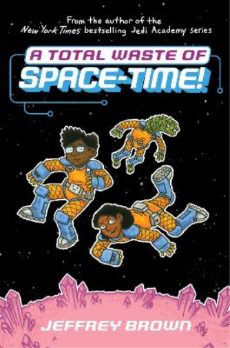Jeffrey Brown A Total Waste of Space-Time! (Hardback) Space-Time