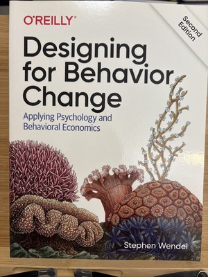 Designing for Behavior Change: Applying Psychology and Behavioral Economics-556