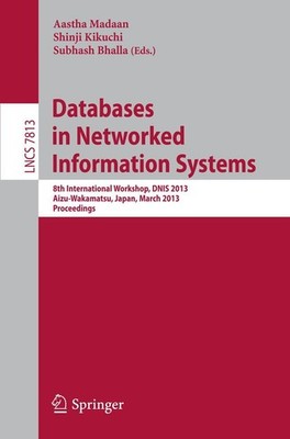 Databases in Networked Information Systems Shinji Kikuchi