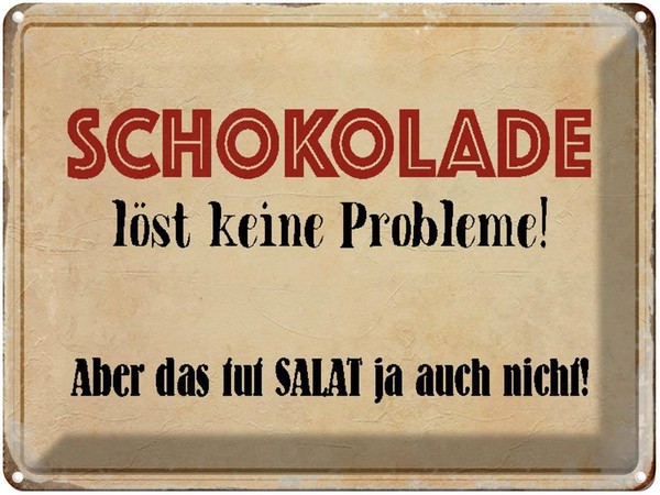 Blechschild 30X40 Cm Schokolade LöSt Keine Probleme Spruch Zitat Deko Geschenk M-image