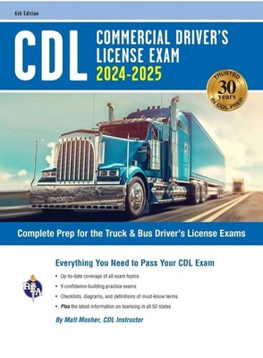 CDL - Commercial Driver's License Exam, 2025-2026: Complete Prep for the Tru...