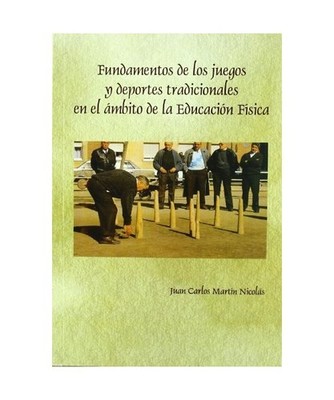 Fundamentos de los juegos y deportes tradicionales en el ámbito de la Educació