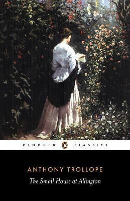 The Small House at Allington by Anthony Trollope (Paperback, 1991)