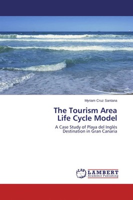 Myriam Cruz Santana | The Tourism Area Life Cycle Model | Taschenbuch | Englisch