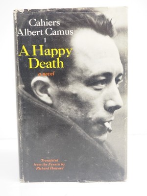 Albert Camus A Happy Death HCDJ US First 1972 Translated by Richard Howard