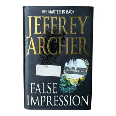 Jeffrey Archer False Impression First Edition Hardback 2005 Crime Thriller