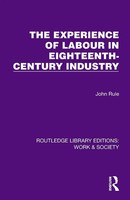 The Experience Of Labour In Eighteenth-Century Industry John Rule Taschenbuch