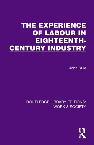 The Experience Of Labour In Eighteenth-Century Industry John Rule Taschenbuch-image