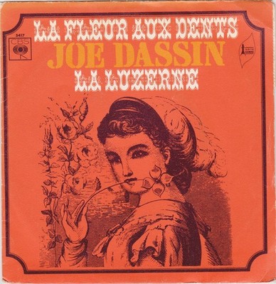 JOE DASIN LA FLEUR AUX DENTS / LA LUZERNE FRENCH 45 SINGLE JOHNNY ARTHEY