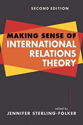 Making Sense of International Relations Theory. 9781588268228