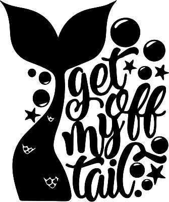 Download Get Off My Tail Mermaid Decal Sticker For Car Window Ebay