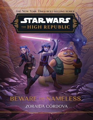Zoraida Córdova Star Wars: The High Republic: Beware the Name (Copertina rigida)