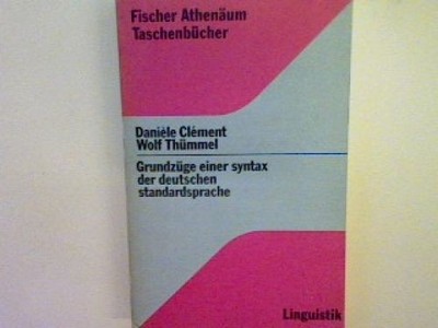 Grundzüge einer syntax der deutschen standardsprache. (FAT 2057) Clement, Daniel