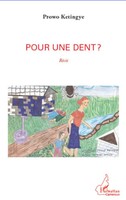 Prowo Ketingye | Pour Une Dent? | Taschenbuch | FranzöSisch (2020) | 222 S.