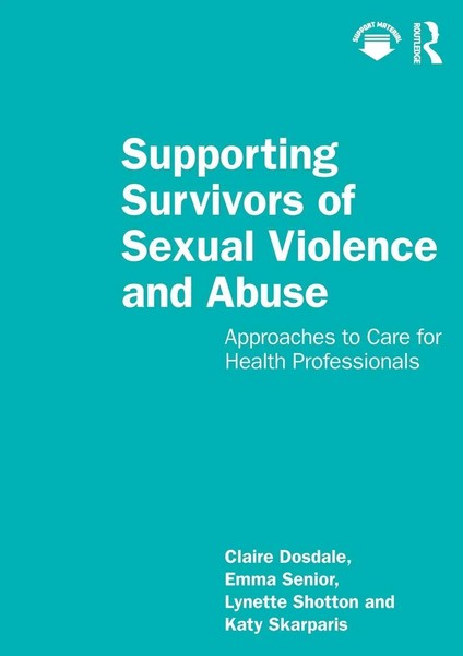 Supporting Survivors Of Sexual Violence And Abuse Claire Dosdale (U. A.) Buch-image