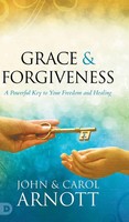 John Arnott (U. A.) | Grace And Forgiveness | Buch | Englisch (2022) | Gebunden